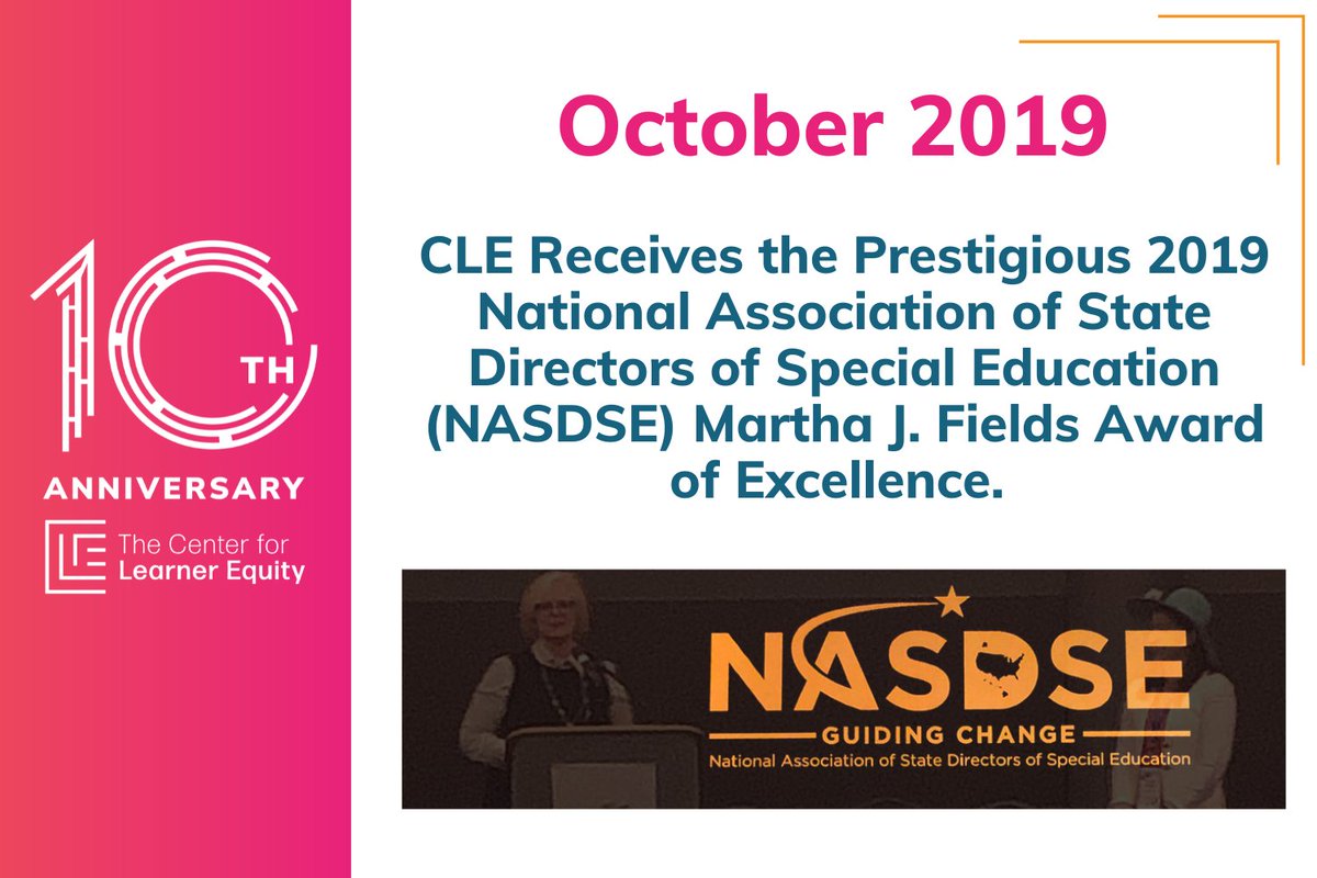 Continuing our 10th Anniversary celebration with this flashback! CLE was the recipient of the 2019 @NASDSE Martha J. Fields Award of Excellence, which truly reflects our commitment to students with disabilities. #CLE #10thAnniversary