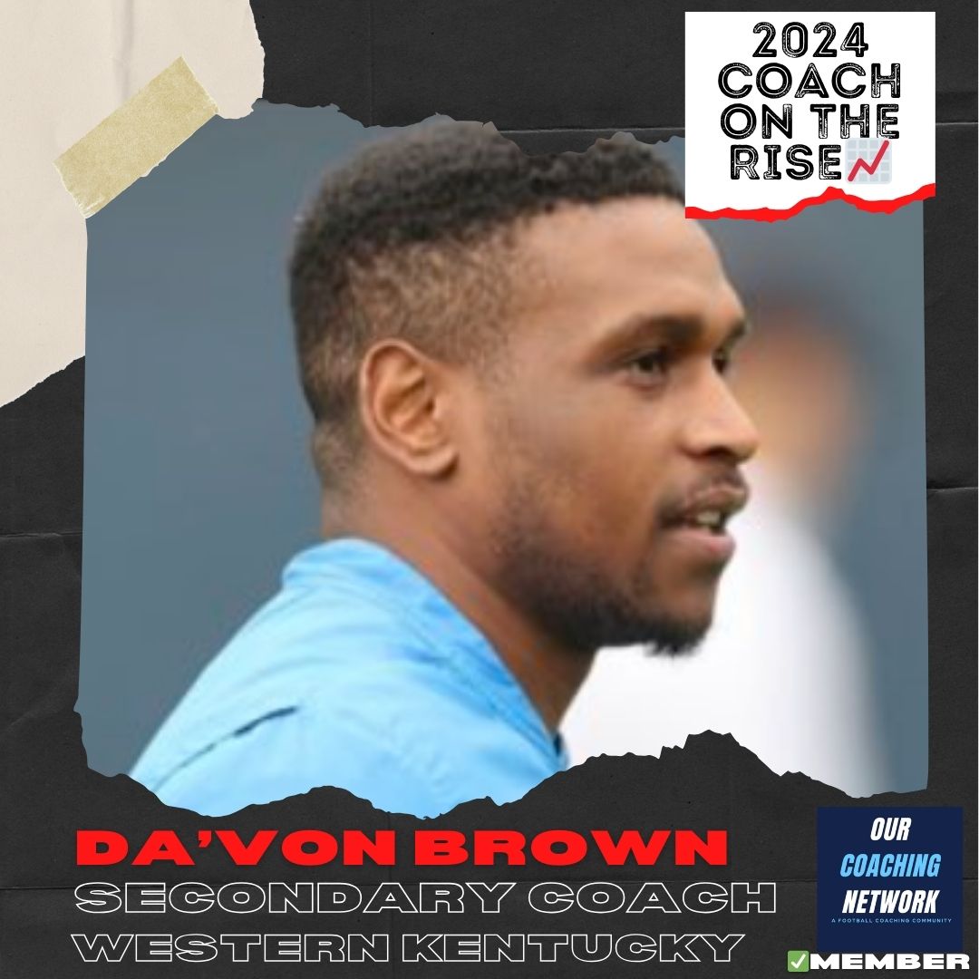 @MeanGreenFB @CutterLeftwich 🏈G5 Coach on The Rise📈 @WKUFootball Secondary Coach @CoachDBrown27 is one of the Top DB Coaches in CFB ✅ And he is a 2024 Our Coaching Network Top G5 Coach on the Rise📈 G5 Coach on The Rise🧵👇