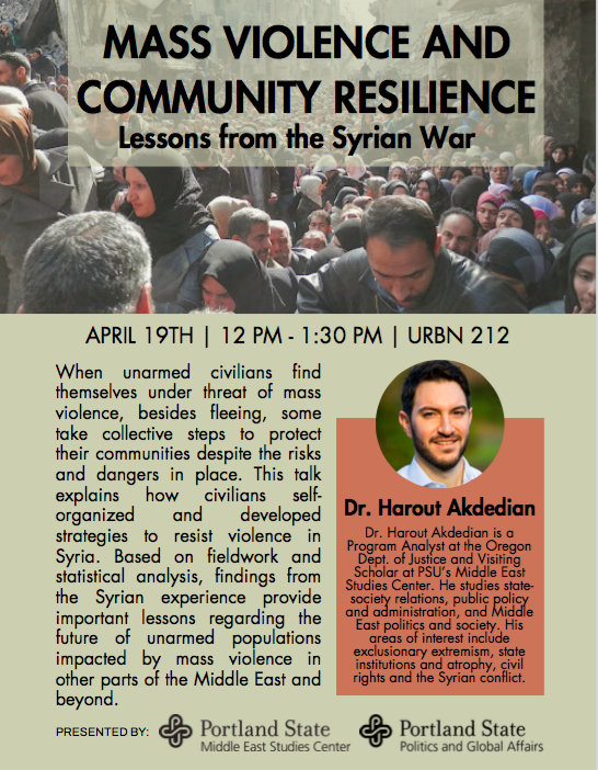 HAkdedian's tweet photo. How do civilians self-organize and resist against mass violence, and what are the limits of communal resilience? I look forward to sharing lessons from the war in Syria @Portland_state on Friday, April 19:  https://t.co/2sjL4fk7MV @MESCatPDX https://t.co/u66YzNQhwO