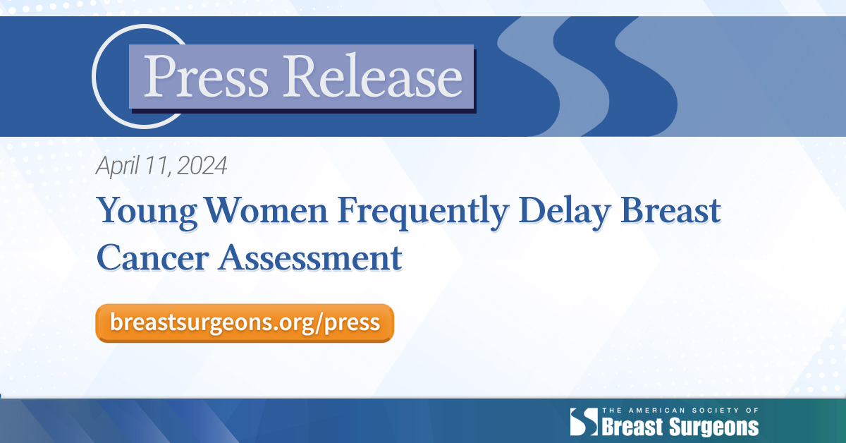 Breast cancer in young women: New study finds women 40 and younger frequently delay physician evaluation for more than four weeks after first experiencing symptoms: breastsurgeons.org/meeting/2024/p… #ASBrS24