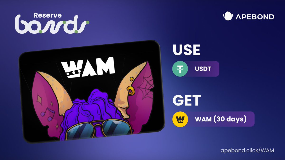 🆕 Reserve Bonds with @playWAM 🤝 🎮 WAM is an award winning Play2Earn skill based platform where players compete in tournaments for digital assets and status with AI. Governed by the $WAM Token. 💎 Get $WAM at a discount! ➡️ apebond.click/WAM