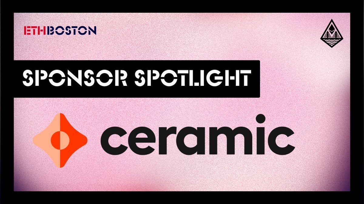 Honored to have @ceramicnetwork as a partner and sponsor again this year at ETHBoston | eth.boston Ceramic powers an ecosystem of interoperable apps and services running on verifiable, scalable data infrastructure Join us April 27-28 at Boston University to meet