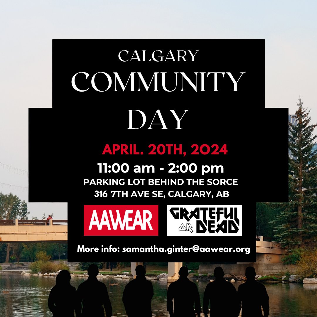 Will you be joining AAWEAR's Calgary Chapter, Grateful or Dead, for their upcoming Community Day event? ⁣ ⁣ Mark your calendars for Saturday, April. 20th from 11:00 a.m - 2:00 p.m! ⁣ ⁣ If you have any questions or concerns, please reach out to Samantha via email!