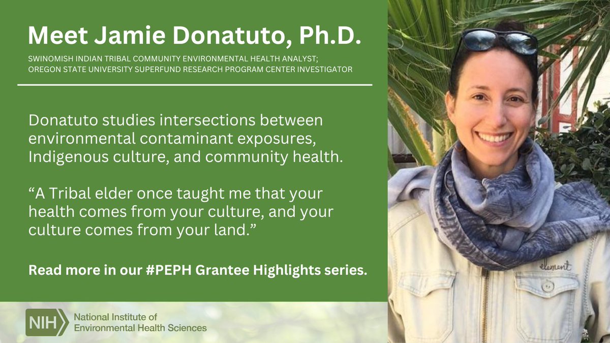 The PEPH Grantee Highlight section allows readers to learn more about the person & their motivations. Read about Dr. Donatuto & her commitment to Tribally engaged work. #SDOH niehs.nih.gov/research/suppo…
