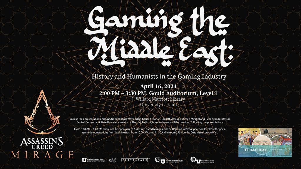 We're thrilled to present Gaming the Middle East: History and Humanists in the Gaming Industry with the J. Willard Marriott Library.⁠ ⁠ This presentation features Assassin's Creed: Mirage and The Hajj Trail.⁠ ⁠ Please join us on April 16 from 2pm-3pm in the Gould Auditorium!