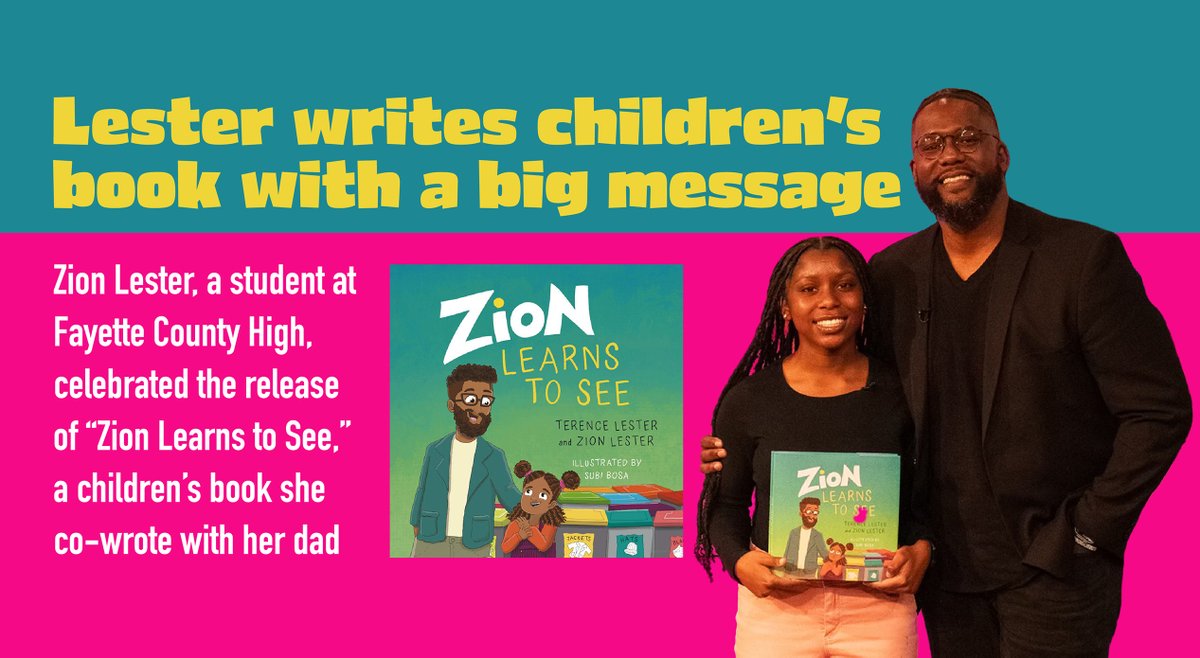 Zion Lester, a sophomore at Fayette County High, recently celebrated the release of “Zion Learns to See,” a children’s book she co-wrote with her father. bit.ly/3xtNQcl