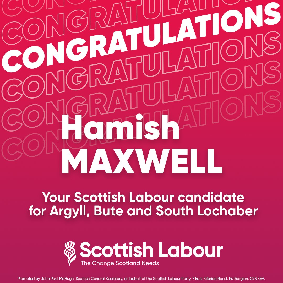 Congratulations to Hamish Maxwell, your Scottish Labour candidate for Argyll, Bute and South Lochaber! 🎉