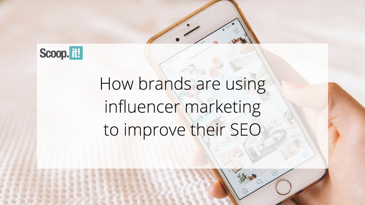 How Brands Are Using Influencer Marketing to Improve Their SEO #brands #influencermarketing #SEO #marketing hubs.ly/Q02scG5L0