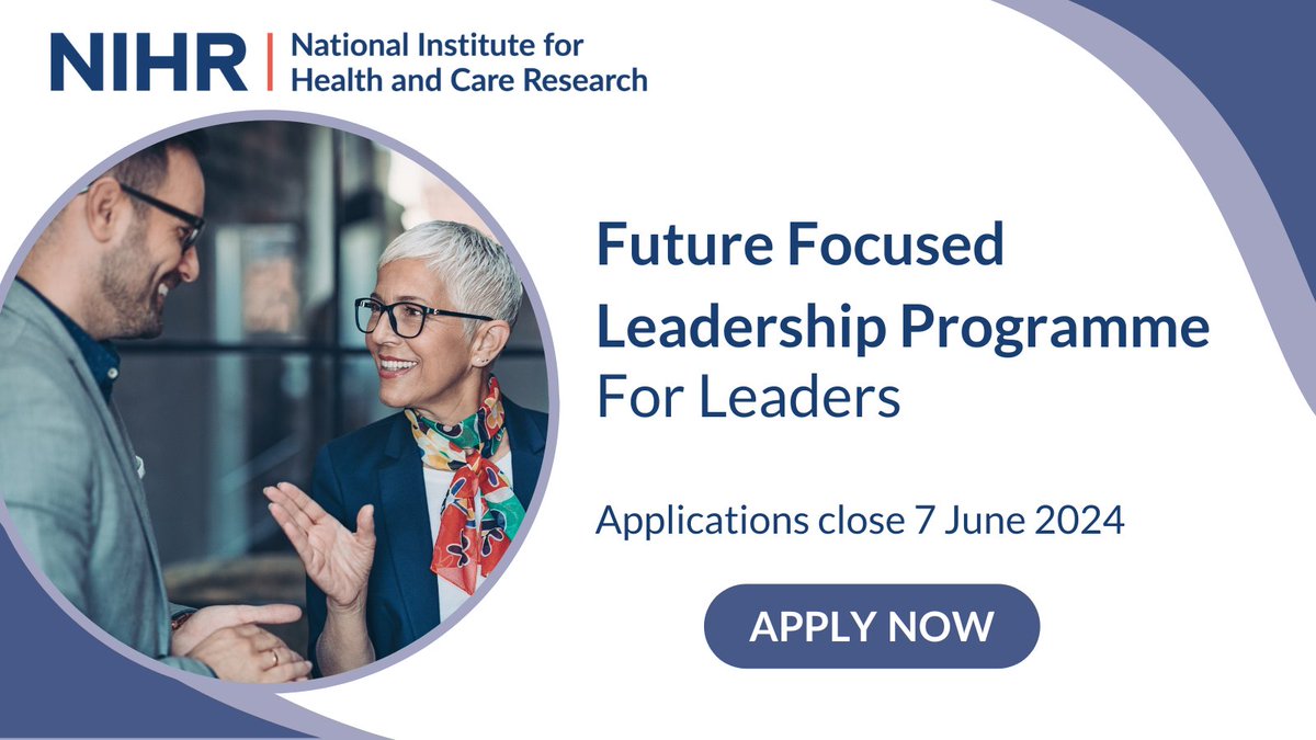 The NIHR's #FutureFocusedLeadershipProgramme Leaders stream is open for applications. The current stream is open to early-mid career researchers who are looking to enhance their leadership and management skills. Applications close 7 June. Apply: nihr.ac.uk/explore-nihr/a…