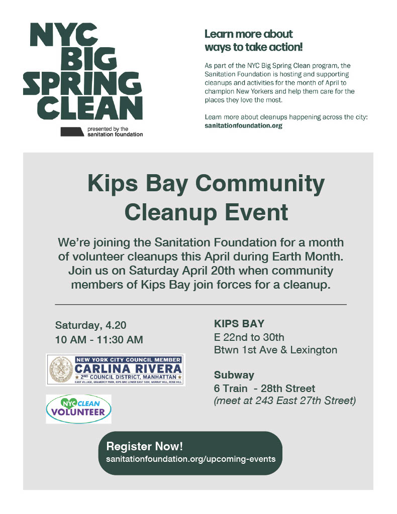 Join us for a Kips Bay community clean up on Saturday, April 20 at 10 am. In honor of Earth Month, we’re excited to partner with Sanitation Foundation NYC Big Spring Clean. Register here: sanitationfoundation.org/nyc-big-spring…