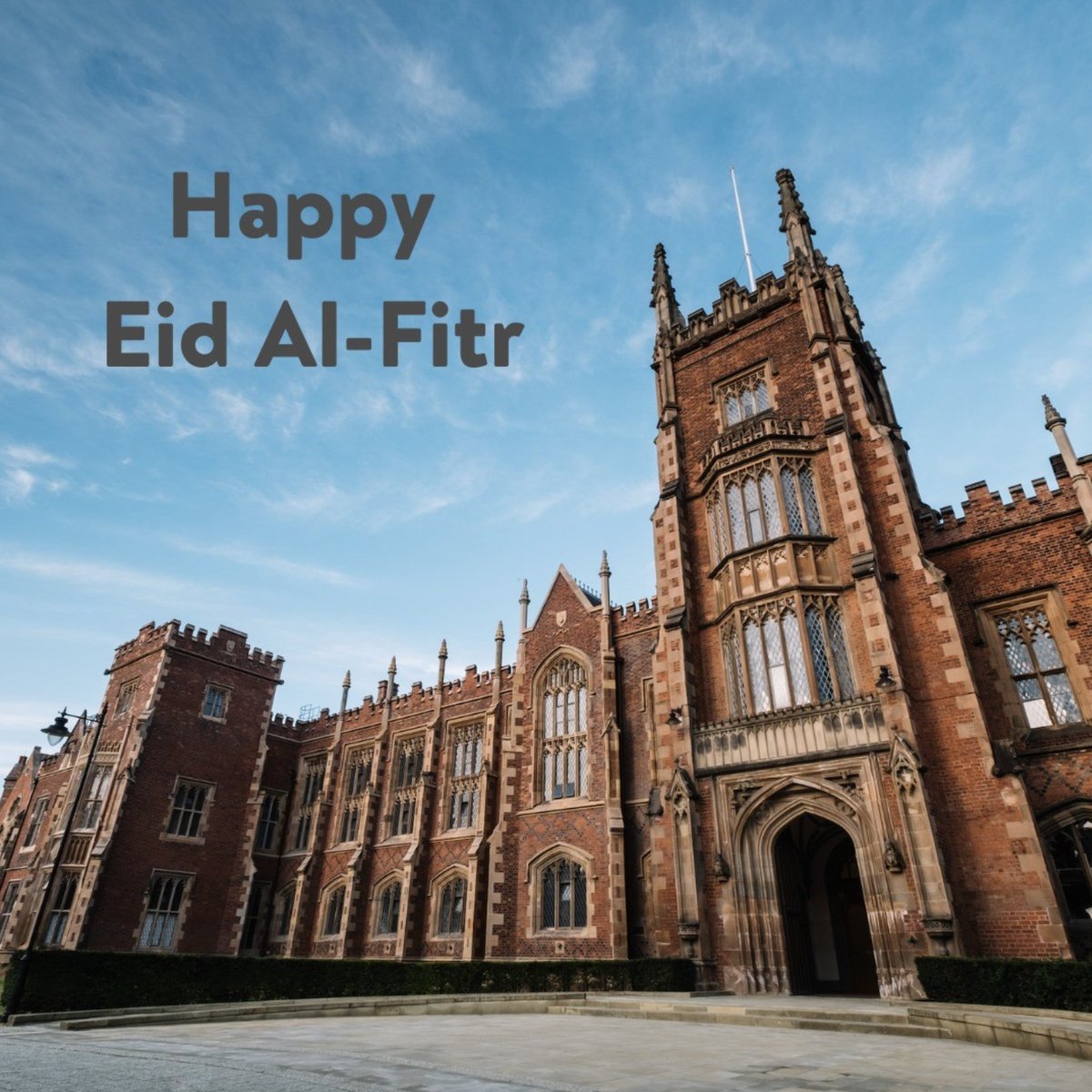 Wishing all of our students, @QUBstaff, @QUBAlumni and friends who are celebrating today, a Happy Eid al-Fitr. Eid Mubarak. #LoveQUB