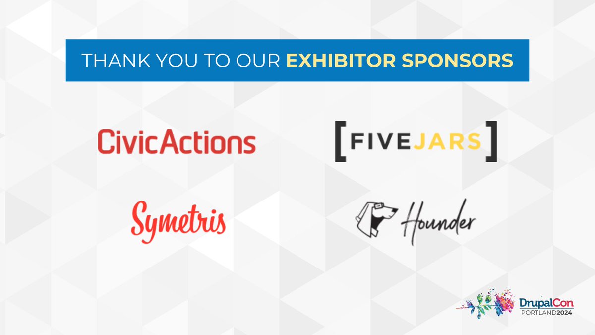 Thank you to Exhibitor sponsors @civicactions @five_jars @symetris and @hounderco for sponsoring #DrupalConPortland 2024!