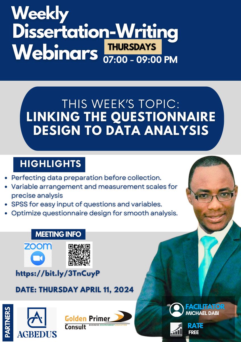 agbedusconsult's tweet image. Exciting partnership with Golden Primer Consult to bring you Weekly Dissertation-Writing Webinars! 📚 This Thursday, join us for a deep dive into Questionnaire Design & Data Analysis with Michael Dabi. How do we connect the dots? Find out at 7 PM tomorrow! #DissertationTips