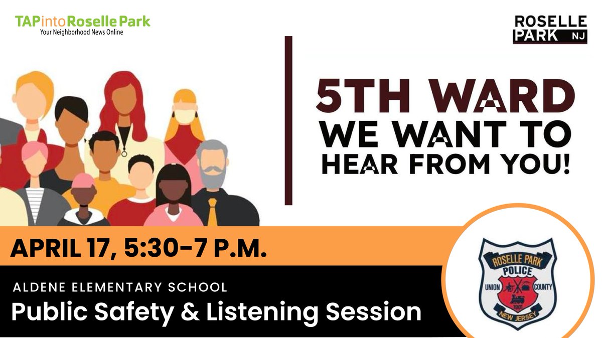 Fifth Ward Councilman Jay Robaina will host a Public Safety and Listening Session at Aldene Elementary School on April 17 from 5:30 - 7 p.m, where members of the Fifth Ward will be able to voice their concerns regarding public safety.

#RosellePark | #UnionCounty | #TAPinto