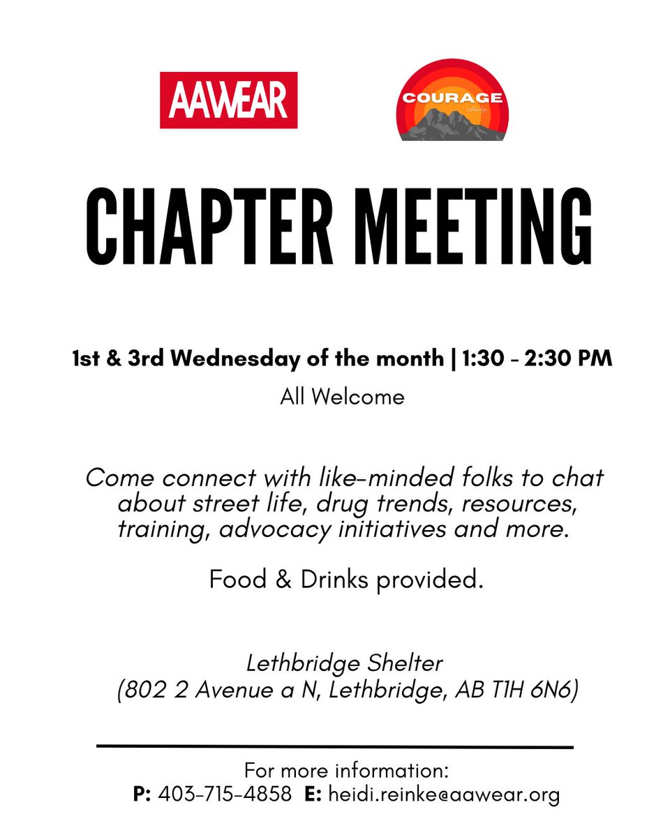 Did you know AAWEAR's Lethbridge Chapter, Courage, holds a Chapter Meeting every 1st and 3rd Wednesday of the month? The event gives folks the opportunity to connect with those who are like-minded and discuss street life, drug trends and more!
