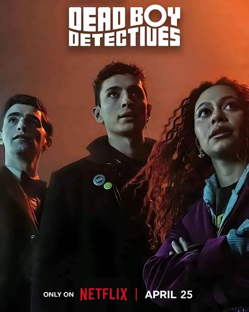 Netflix New Series #DeadBoyDetectives Streaming From 25th April On #Netflix.

Starring: #GeorgeRexstrew, #JaydenRevri, #KassiusNelson, #BrianaCuoco, #JennLyon, #RuthConnell, #YuyuKitamura & More.

#DeadBoyDetectivesOnNetflix #TheSandmanUniverse #Series #OTTUpdates #MovieSpy