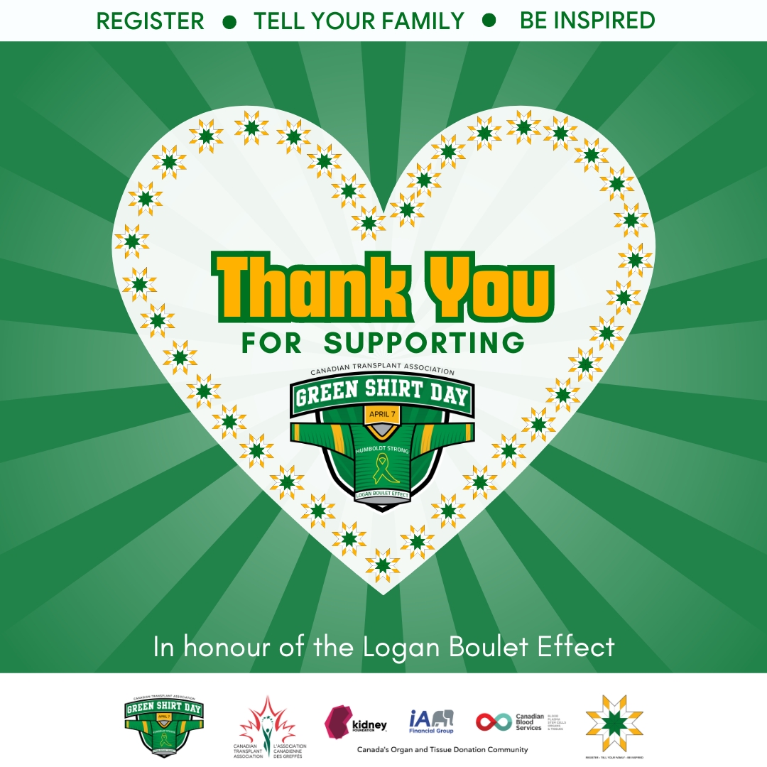A heartfelt THANK YOU from Green Shirt Day, the Boulet Family, and our Partners! On behalf of Green Shirt Day, the Boulet Family, and Canada’s Organ & Tissue Donation Community, we extend our deepest gratitude to everyone who participated in Green Shirt Day and supported our…