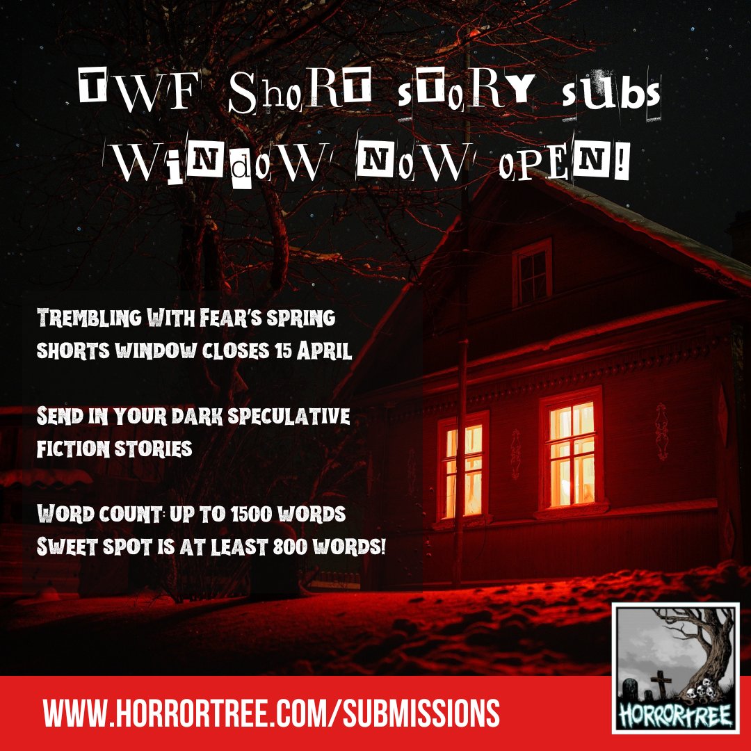 We've opened our spring submissions window at @HorrorTree's flash fiction zine, Trembling With Fear—but it closes again on Monday! We're looking for dark and speculative short stories of up to 1500 words to publish on the site (free fiction!)... Details 🧵⬇️