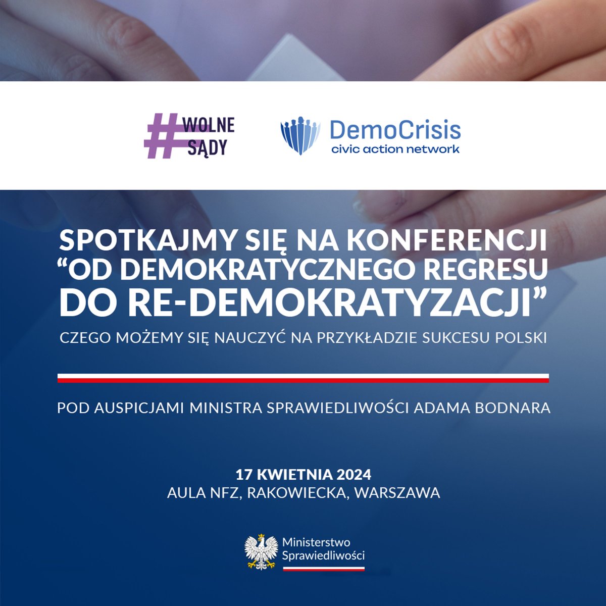 Czego możemy nauczyć się na przykładzie sukcesu Polski, która przechodzi obecnie re-demokratyzację? Zapraszamy na konferencję współorganizowaną przez: @DemoCrisisCAN, @WolneSady1 oraz Ministerstwo Sprawiedliwości, która odbędzie się 17 kwietnia w Audytorium NFZ. Bezpłatna