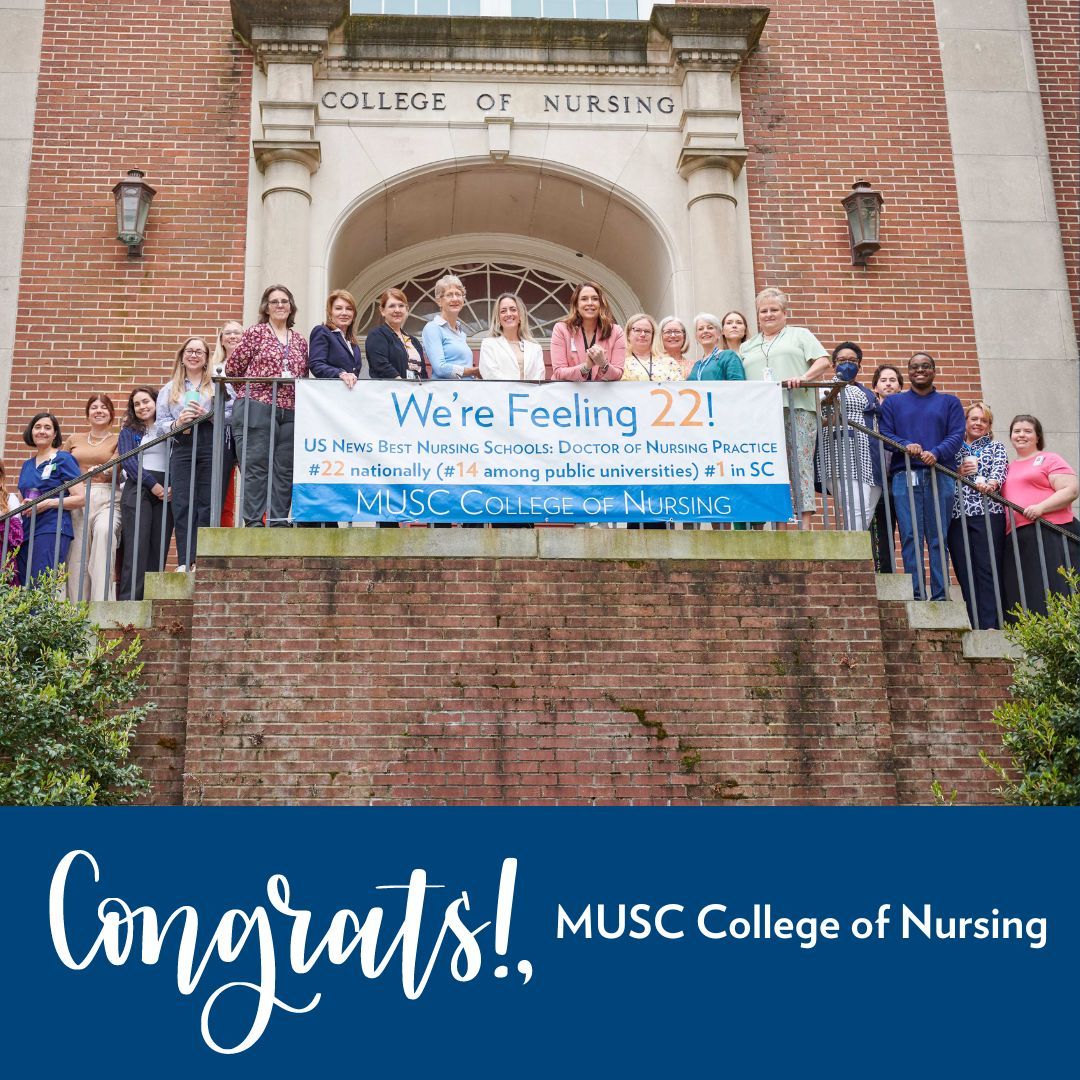 👏 🎉 Wonderful news from the MUSC College of Nursing! 😍 U.S. News & World Report has named MUSC College of Nursing 22nd in the nation (14th among public universities) and 1st in SC for Best Nursing Schools - Doctor of Nursing Practice!