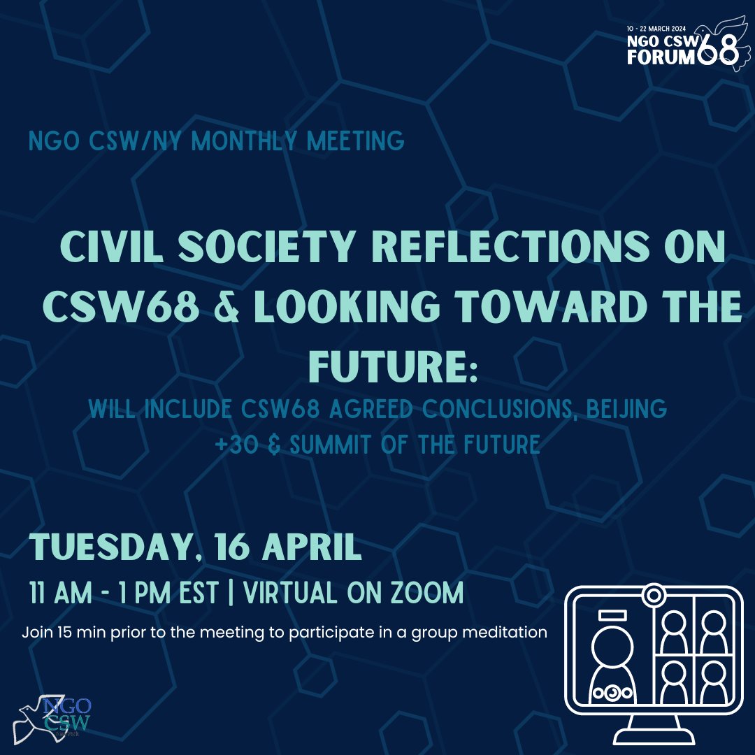 Save the Date: NGO CSW/NY April Monthly Meeting! Join us at the April monthly meeting for reflections on CSW68 and discussions on Beijing +30 and Summit of the Future. 🗓16 April 2024 ⏰11 am - 1 pm EST 📍Virtual Link in bio to access the Zoom link!
