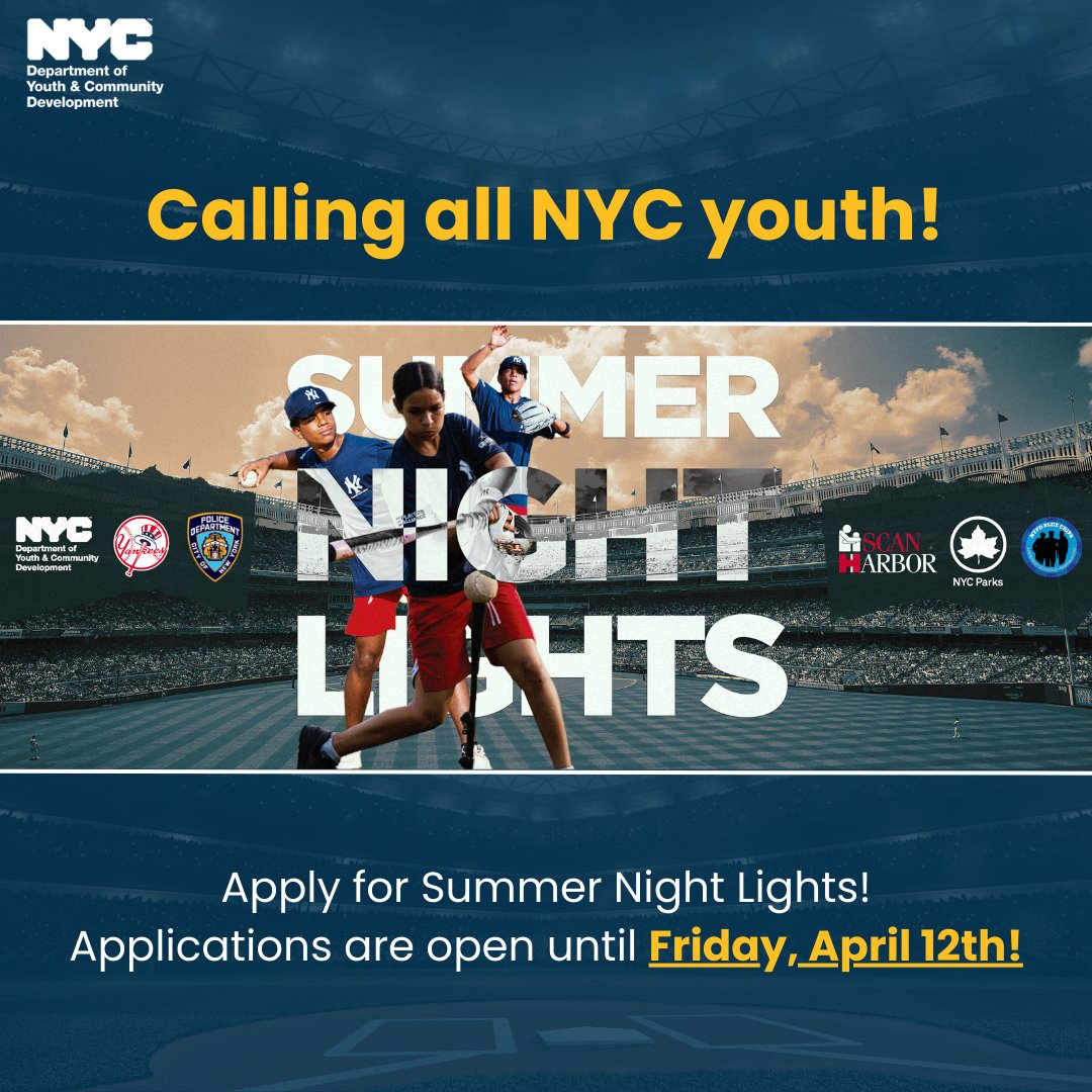 ⚾🌟 2 Days left to apply for Summer Night Lights! Friday, April 12! Cohosted by DYCD and the New York @Yankees. Big thanks to our partners @nypdbluechips and @nycparks ! Register now: bit.ly/SummerNightLig… #SummerNightLights #NYCYouth #Yankees