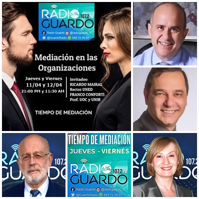 "Mediación en las Organizaciones"  
Tiempo de Mediación - <a href="/GuardoRadio/">Radio Guardo</a>📻
Jueves   11/04/24 - 21:00 PM CEST  
Viernes 12/04/24 - 11:30 AM CEST  radioguardoamgu.org 🎧
Invitados: Ricardo Mairal (Rector UNED) y Franco Conforti (UOC)