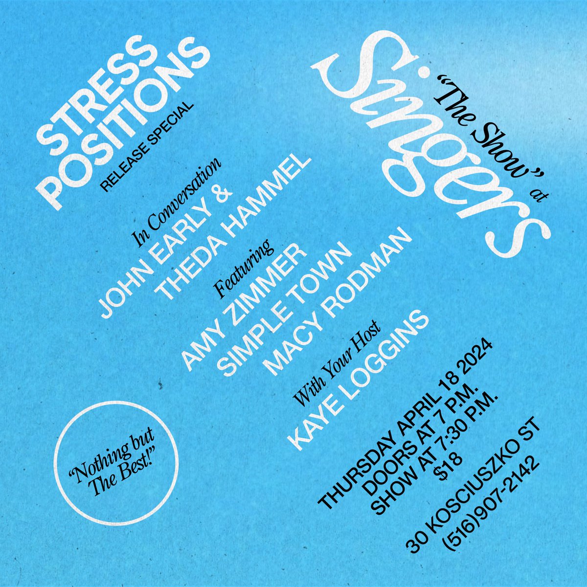 Wow! “The Show” at Singers presents STRESS POSITIONS Release Special with: @bejohnce @majortransceleb @oneamyzimmer @Simple__Town @MacyRodman & your host Next Thursday April 18 Wow!