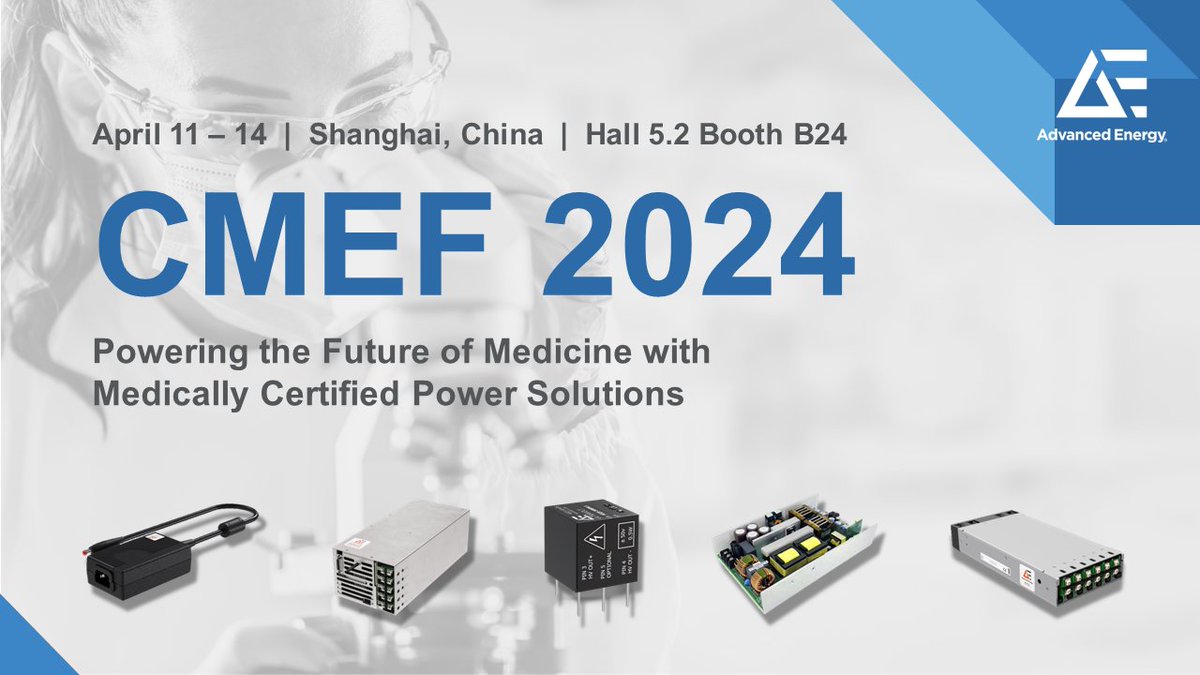 CMEF 2024 is here! Advanced Energy is powering the future of medicine with the SL Power™ GE 65, FlexiCharge, AEQ and SL Power™ NGB800 series, which will all be featured at booth location hall 5.2 booth B24. Stop by from April 11-14 and learn more: bit.ly/3uMm7Tf