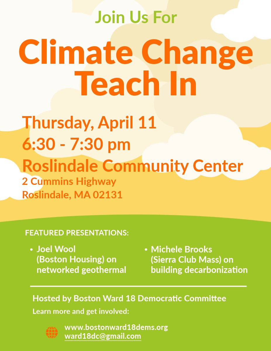 🌎📚 Join us for a Climate Change Teach In in Ward 18! Thursday, April 11, 6:30 - 7:30 pm at Roslindale Community Center. Let's discuss local solutions with Michele Brooks from @SierraClubMA &amp; Joel Wool from <a href="/BostonHousing/">Boston Homes</a>. Don't miss this chance to make an impact! #ClimateAction