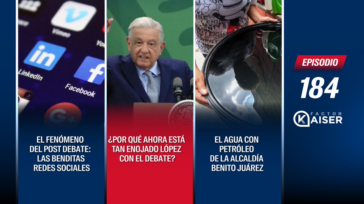 🚨HOY! NUEVO EPISODIO de @factor_kaiser 🚨 1. El fascinante fenómeno del post debate: las benditas redes sociales 2. ¿Por qué ahora está tan enojado lópez con el debate? 3. El Agua con petróleo de la Alcaldía Benito Juárez ENRRA AQUÍ Y COMPARTE👇🏼 youtu.be/Qx4dxTp_B2k?si…