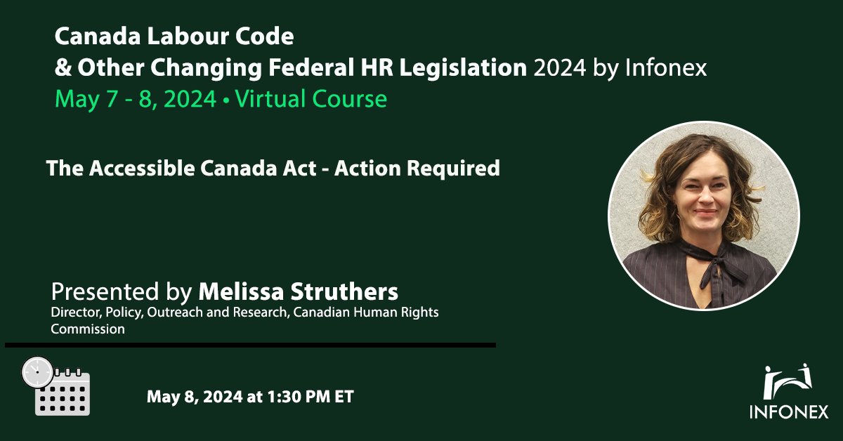 Join us for the Canada Labour Code & Federal HR Legislation Conference. Don't miss 'The Accessible Canada Act - Action Required' by Melissa Struthers. #HR #CanadaLabourCode #Accessibility infonex.com/1460/agenda/