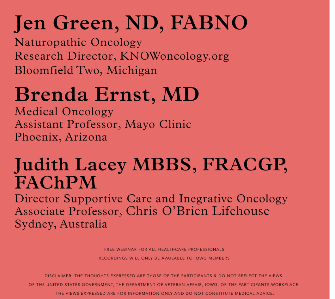 IOWG Expert Panel - April 21, 5pm ET, Integrative Oncology for Breast Cancer Endocrine Therapy- A Focus on Aromatase Induced Arthralgia & Cognition. zurl.co/ninf
