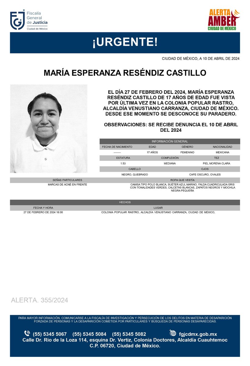 Se activa #AlertaAmber para localizar a una menor de 17 años de edad, de nombre María Esperanza Reséndiz Castillo, quien fue vista por última vez el día 27 de febrero de 2024 en la colonia Popular Rastro, alcaldía Venustiano Carranza