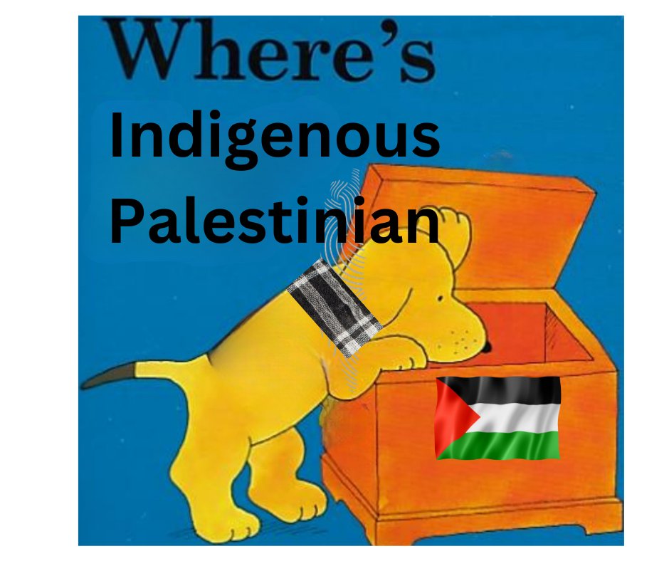 Once upon a time, there were beautiful indigenous Palestinians. The problem was: nobody knew who they were. 'Who are we?' asked themselves Indigenous Palestinians. 'Of course, we existed for thousands years, even Jesus was Palestinian. But he didn't know about it, evil Zionist…