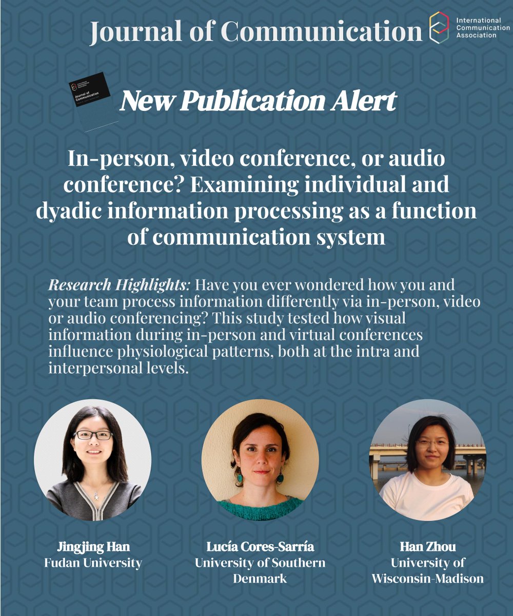Introducing new @Journal_of_Comm publication: “In-person, video conference, or audio conference? Examining individual and dyadic information processing as a function of communication system”, by @JingjingHan1, @LuciaCores, @Han___Zhou. Read here: doi.org/10.1093/joc/jq…