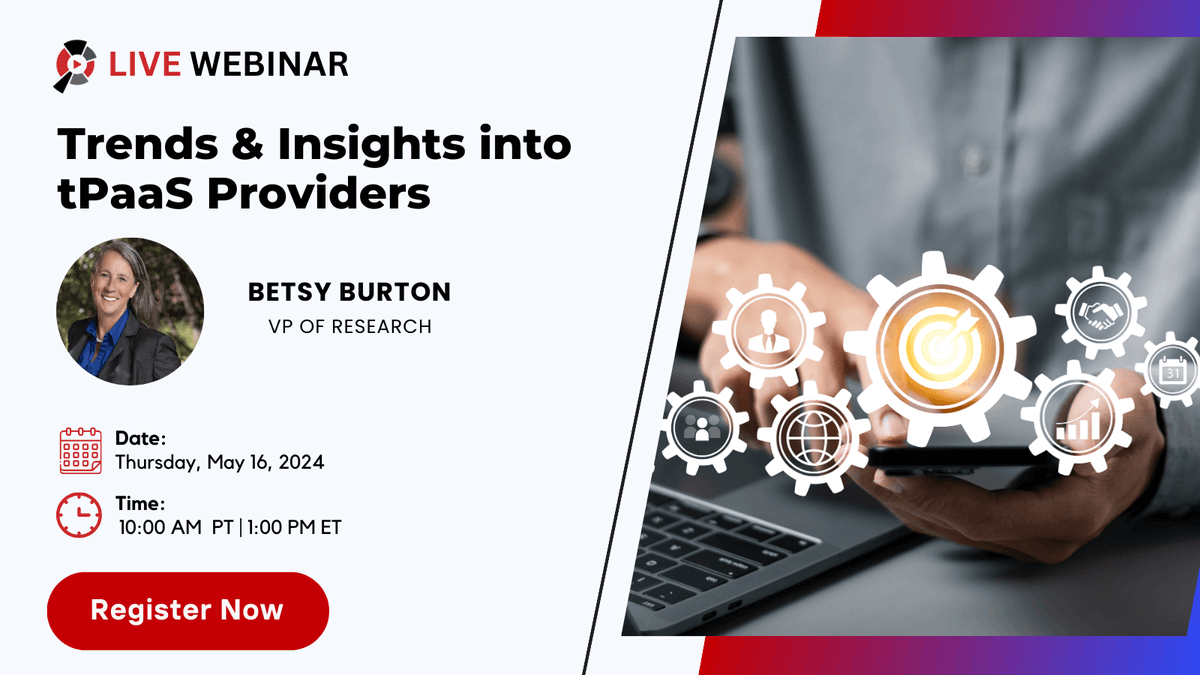 📈 Ready to transform your business? Join our webinar for the latest Transformation Platform as a Service (#tPaaS) trends & exclusive insights 🗣️ VP of Research, Betsy Burton 🗓️ Thursday, May 16th at 10 AM PT | 1 PM ET ✍️ Reserve your spot >> bit.ly/3PVVxhv