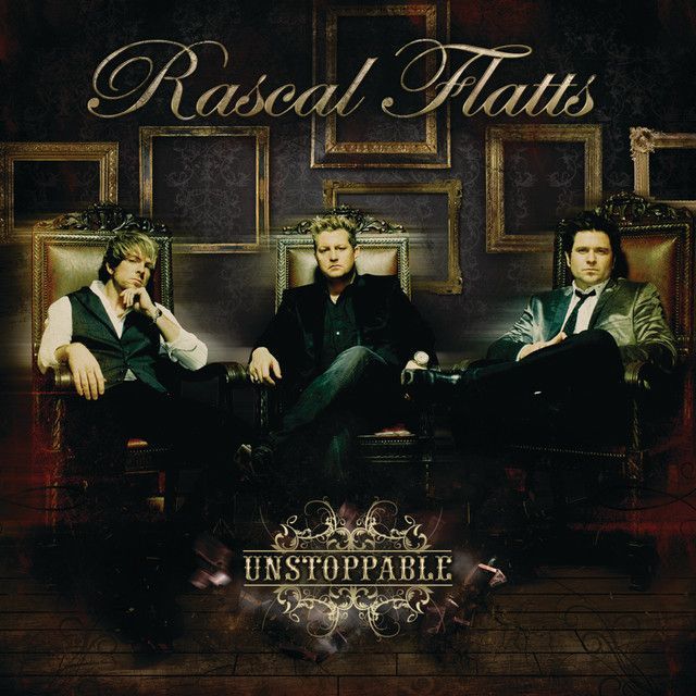 Unstoppable - Album by Rascal Flatts @rascalflatts, released 7-APR-2009 #NowPlaying #AltCountry #CountryRock buff.ly/49xljj6