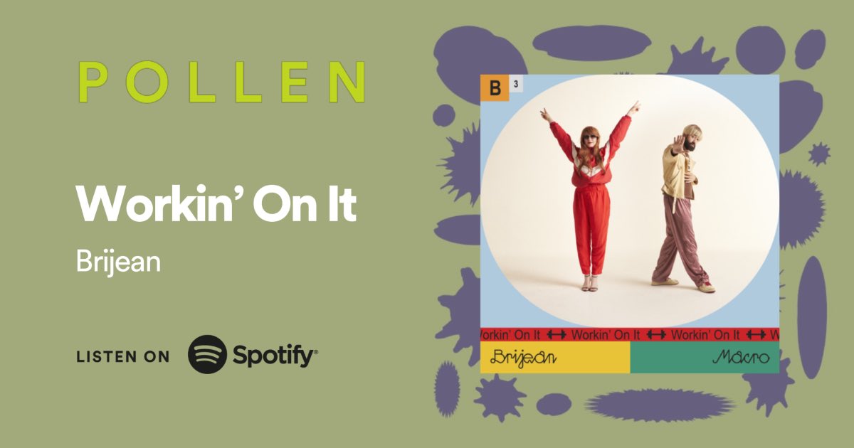 The new @BrijeanBand single is in the mix on @Spotify’s POLLEN open.spotify.com/playlist/37i9d…
