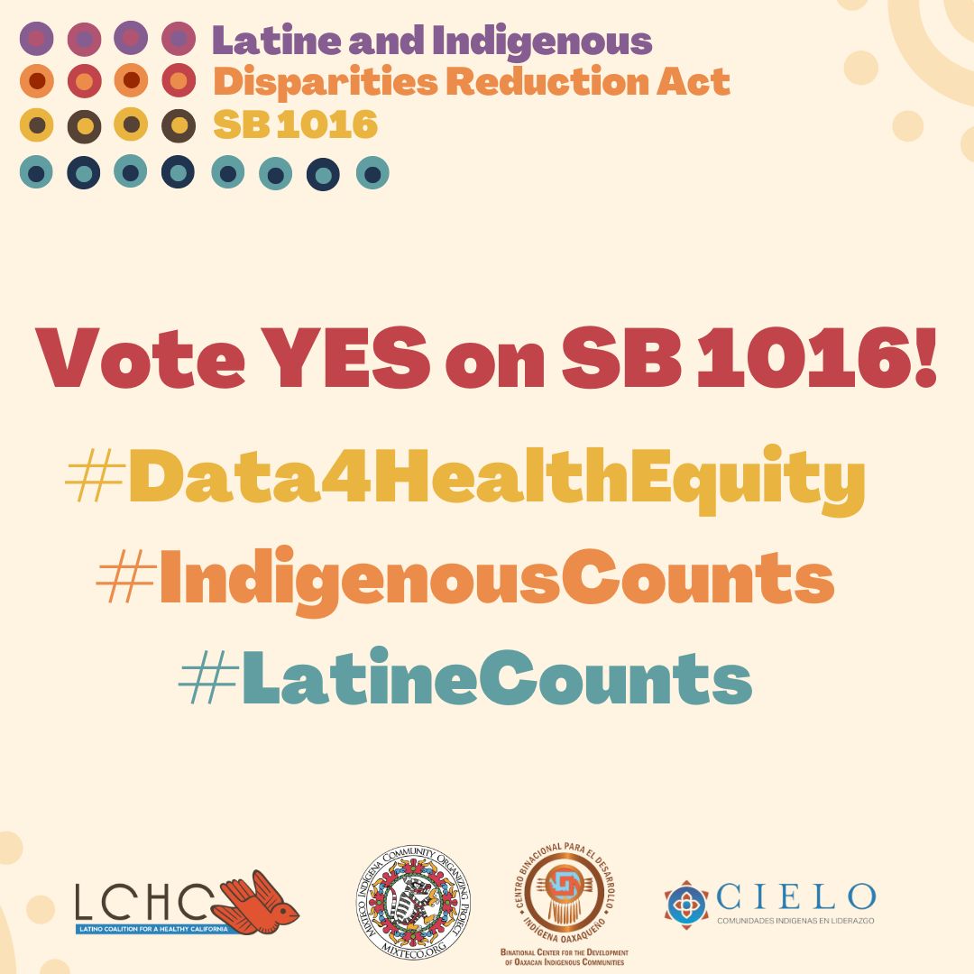 Over 60 Organizations support the Latine and Indigenous Disparities Reduction Act! Senate Health Committee, we need #SB1016 to ensure our communities EXIST in California data! #LatineMatters #IndigenousMatters #Data4HealthEquity