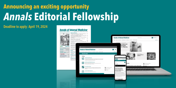 The Annals of Internal Medicine are still accepting applications for the Editorial Fellowship program. This opportunity is designed for early career physicians to learn about scholarly publishing through this editorial fellowship experience. Apply here: ow.ly/Lh7M50Rbxhb