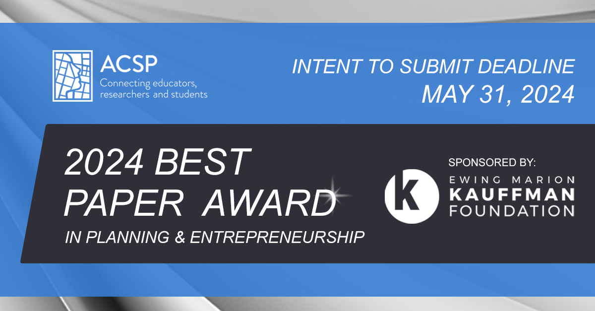 🌟 Calling urban scholars! 🏙️ The 2024 ACSP Best Paper Awards, sponsored by @KauffmanFDN, are open for submissions! Deadline: May 31, 2024. 💸 $3,000 in prize money awaits! Learn more: ow.ly/ax5r50RbAGz