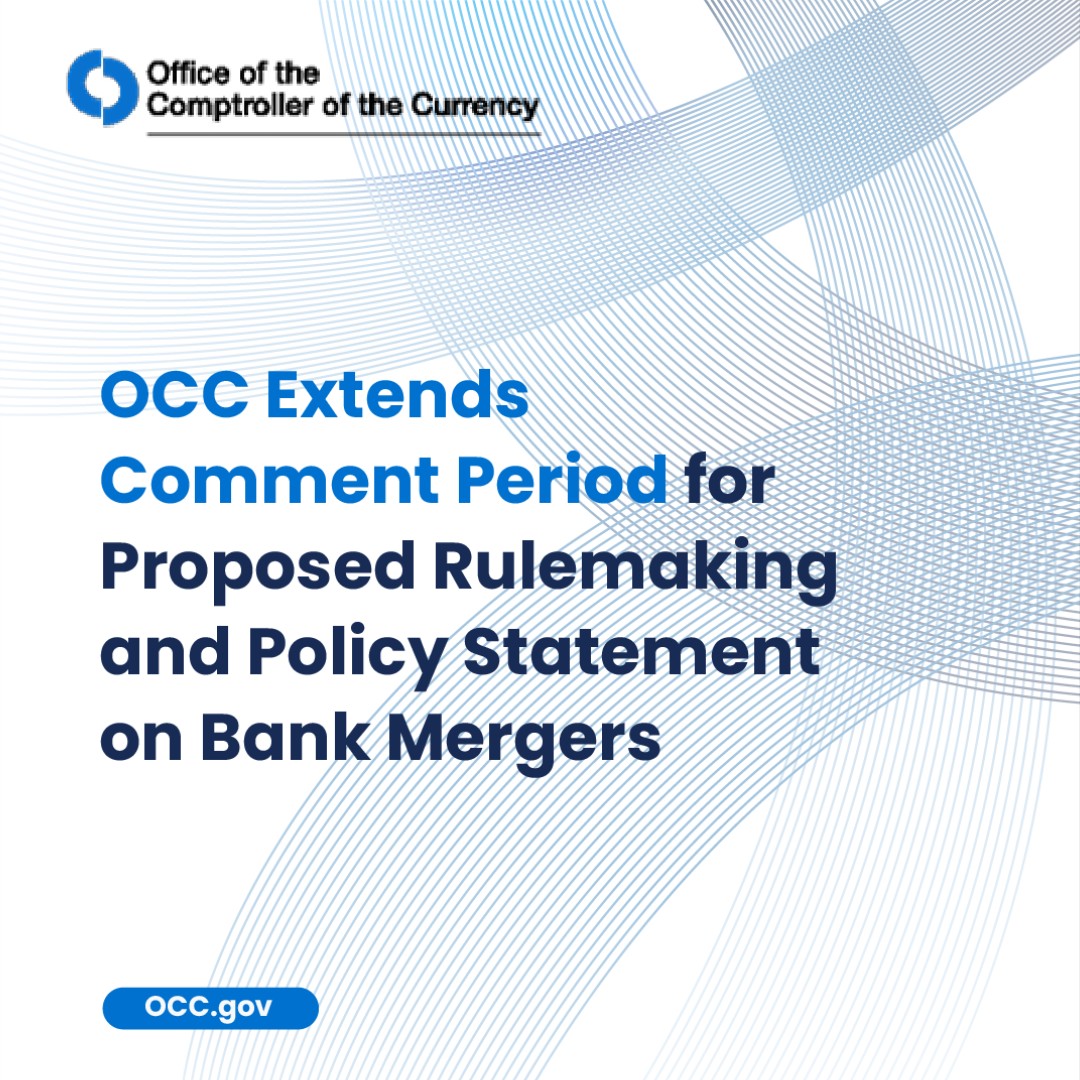The OCC is extending until June 15 the comment period on its proposed rulemaking and policy statement on bank mergers. The proposal is part of the OCC’s effort to enhance transparency around its process of reviewing transactions under the Bank Merger Act. occ.gov/news-issuances…