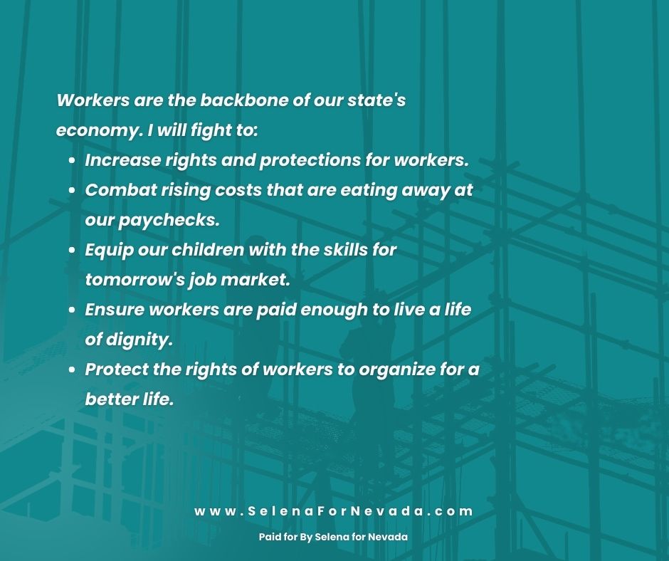 Our workers are the backbone of our state's economy. When they are thriving, Nevada is thriving. I will fight to ease the burdens placed on hardworking families by rising costs and stagnant wages while ensuring their rights are protected in the workplace. #NVLeg