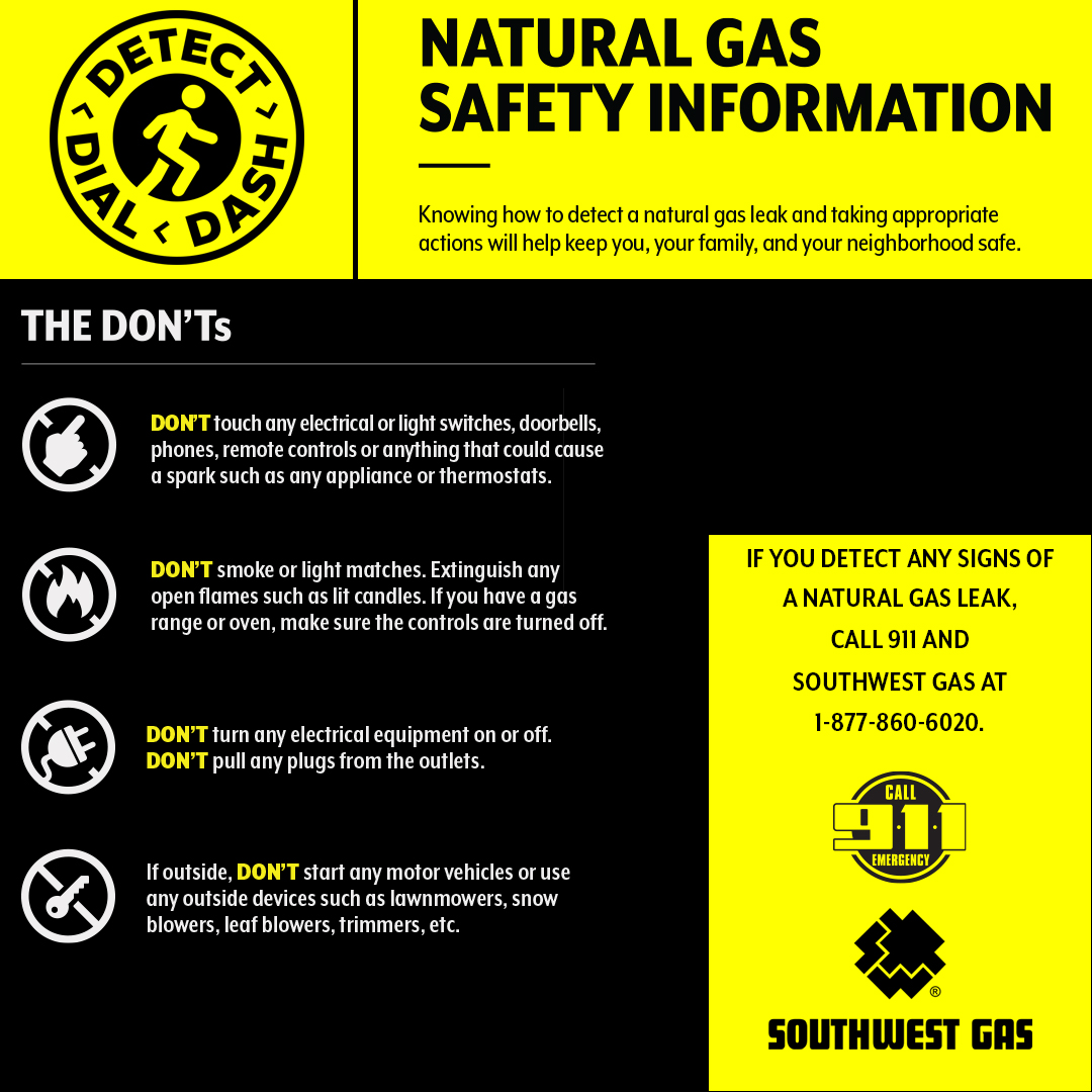 If you suspect a natural gas leak, follow these tips to keep your neighborhood safe. Knowing what NOT to do is just as important as knowing how to act. Visit swgas.com/safety for more tips. #safety #naturalgassafety #detectdashdial
