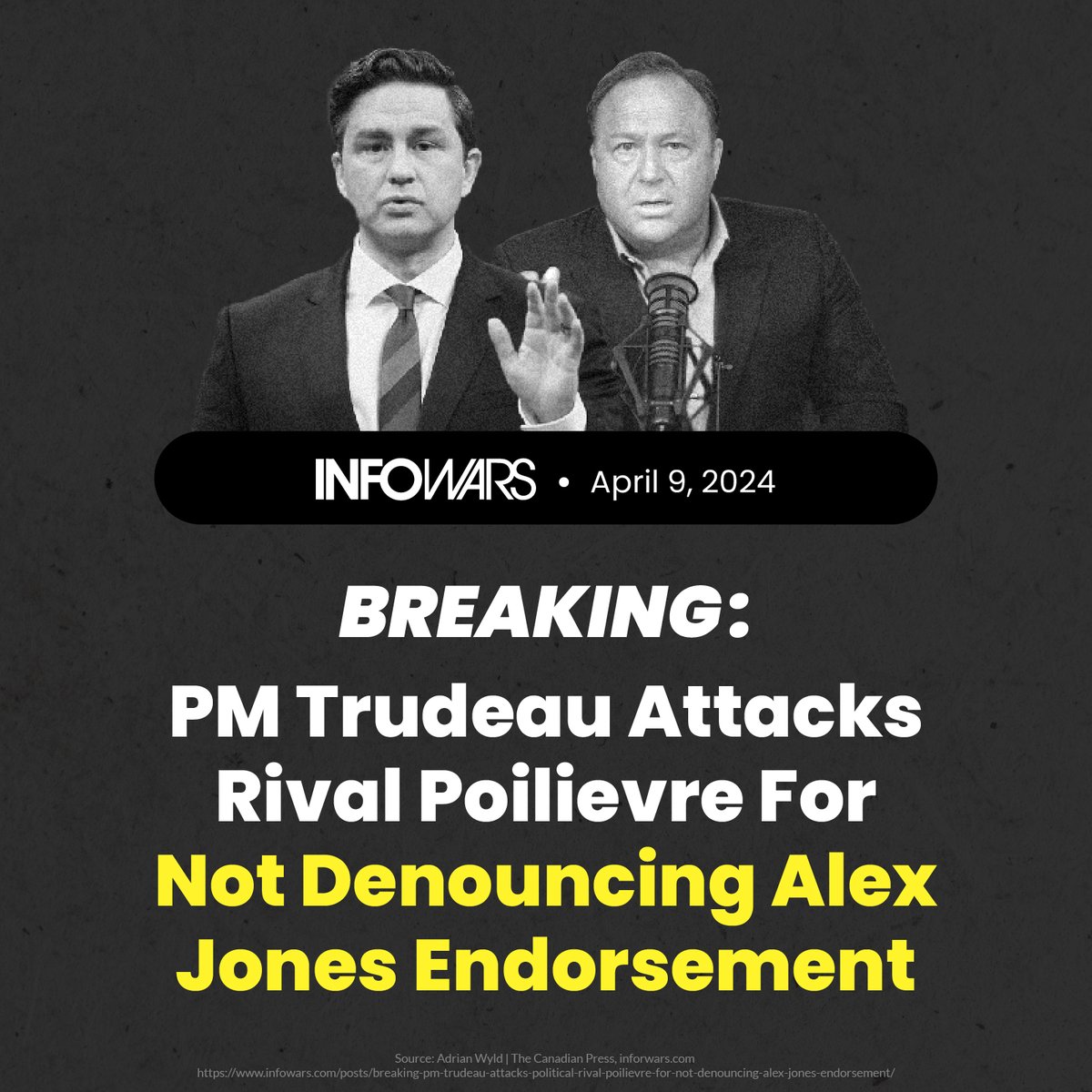 Alex Jones is doubling down on his support, and Pierre Poilievre won’t denounce his endorsement.