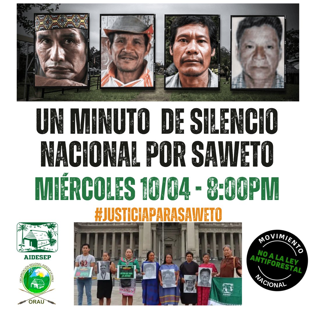 Acción digital para hoy, miércoles 10 de abril: ¡UN MINUTO DE SILENCIO NACIONAL POR SAWETO! Acompaña la transmisión que realizaremos desde AIDESEP y @orau_oficial, apoyados por el Movimiento @SiALosBosques. #JusticiaparaSaweto