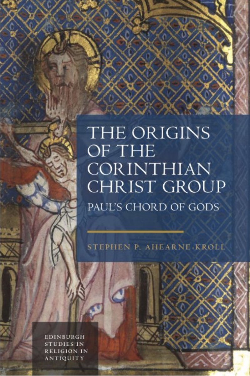 Another forthcoming volume in the Edinburgh Studies in Religion in Antiquity series with @EdinburghUP has a cover! Check out the webpage for *The Origins of the Corinthian Christ Group*, by Stephen Ahearne-Kroll. edinburghuniversitypress.com/book-the-origi…