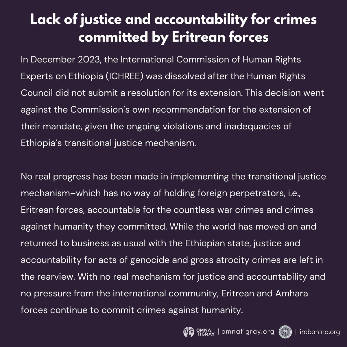 In Dec 2023,@UN_HRC's #ICHREE was dissolved.Since then,significant progress hasn't been made in implementing Ethiopia's transitional justice mechanism–which has no way of holding 🇪🇷/n forces accountable for countless war crimes & crimes against humanity.#Justice4Tigray @UN @POTUS
