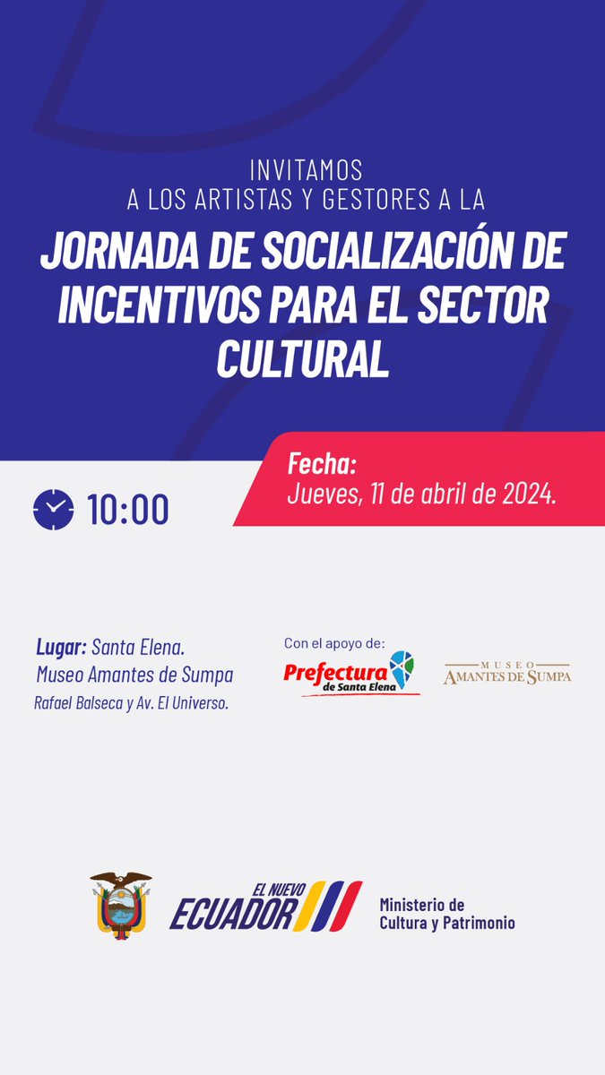 Atención artistas y gestores culturales de Santa Elena. 

Participa de la jornada de socialización de incentivos para el sector cultural.

⏰️ 10:00
🗓️ 11 de abril
📍 Museo Amantes de Sumpa

#ÚneteAlNuevoEcuador